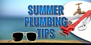 summer plumbing tips